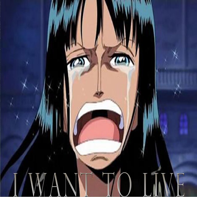 One Piece Anime (I Want To Live)