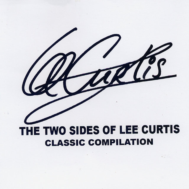The Two Sides of Lee Curtis - Classic Compilation