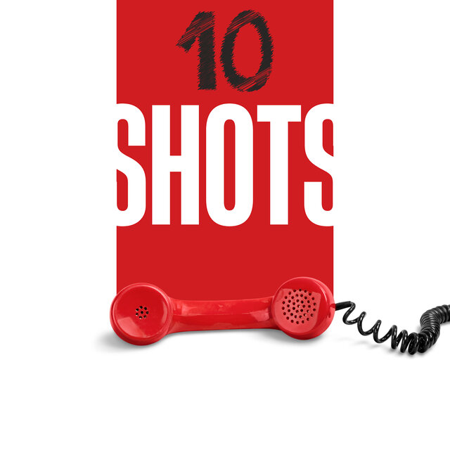10 Shots