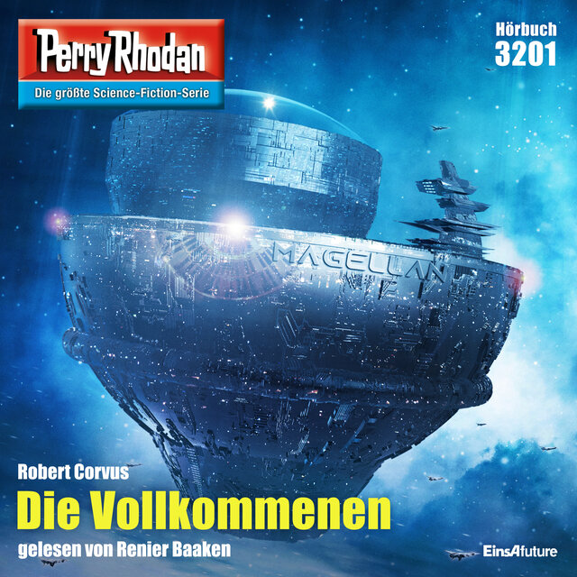 Die Vollkommenen - Perry Rhodan Erstauflage 3201 (Ungekürzt)
