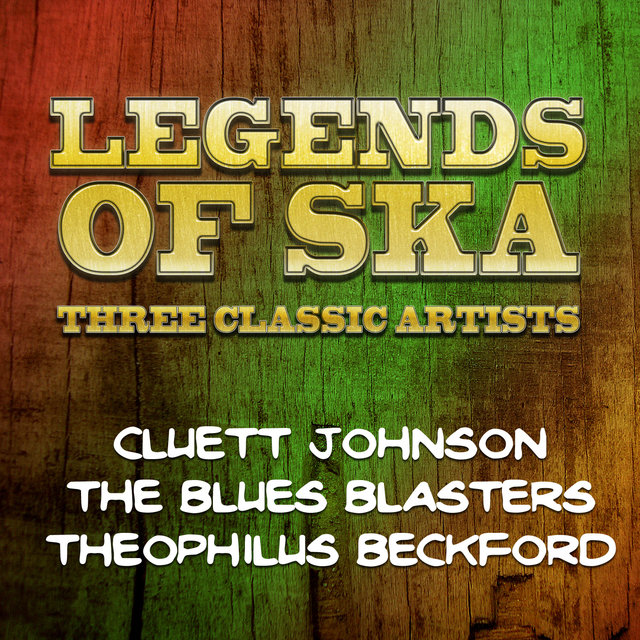 Legends of Ska - Three Classic Artists