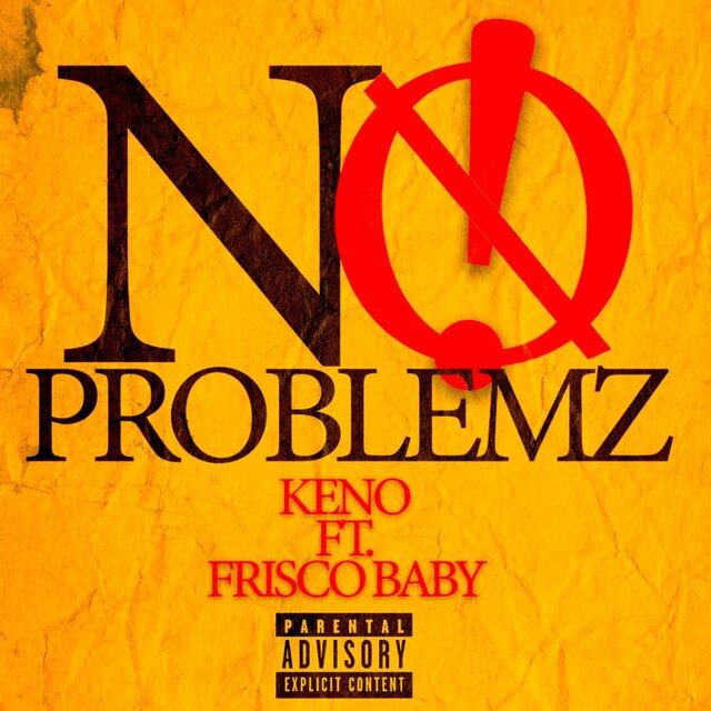 No Problemz (feat. Frisco Baby)