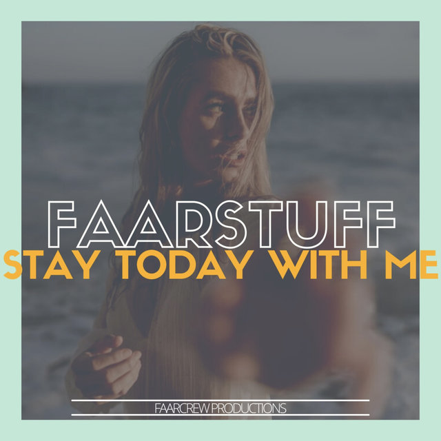 Stay Today With Me
