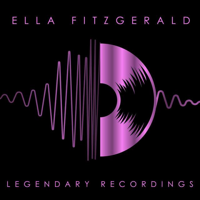 Ella Fitzgerald - Legendary Recordings