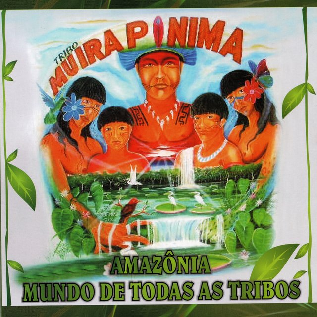 Amazônia, Mundo de Todas as Tribos