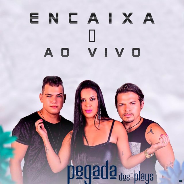 Encaixa (Ao Vivo)