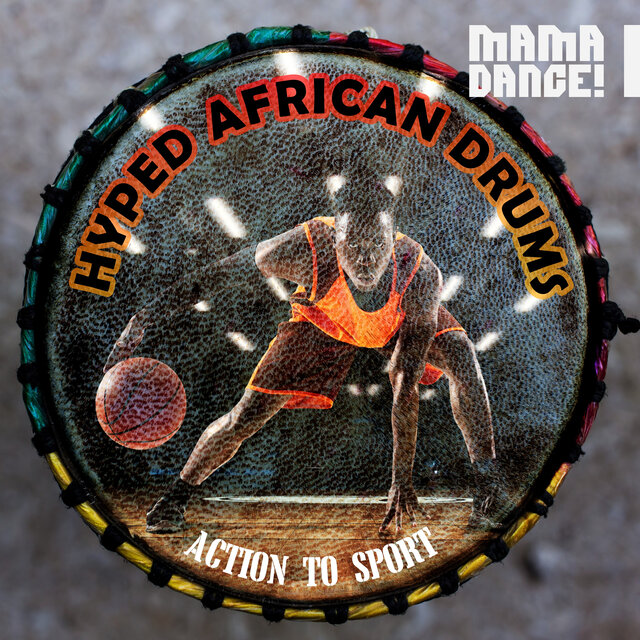 Hyped African Drums - Action to Sport