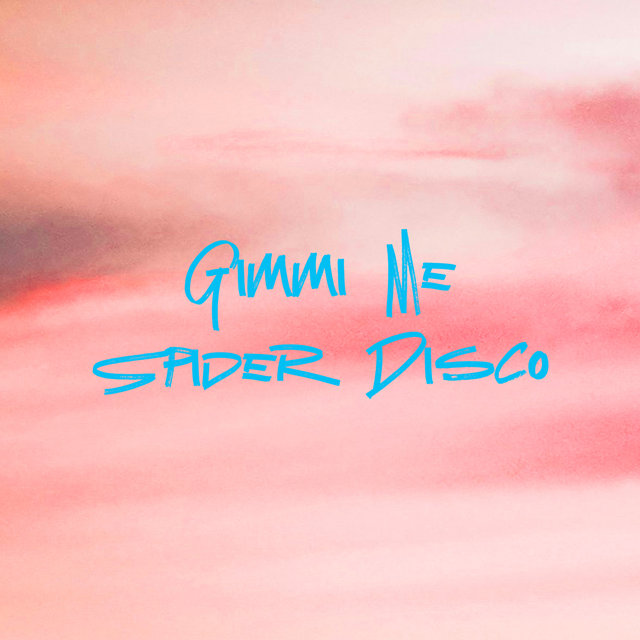 Gimme Me Spider Disco