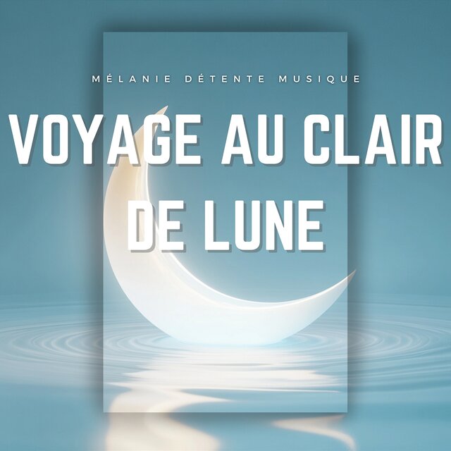 Voyage au clair de lune