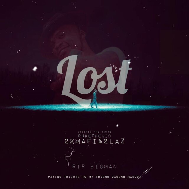Lost (feat. 2kMafi, 2Laz & RukeTheKid)