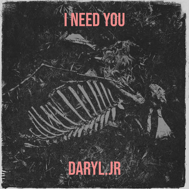 I Need You by Daryl.Jr on TIDAL