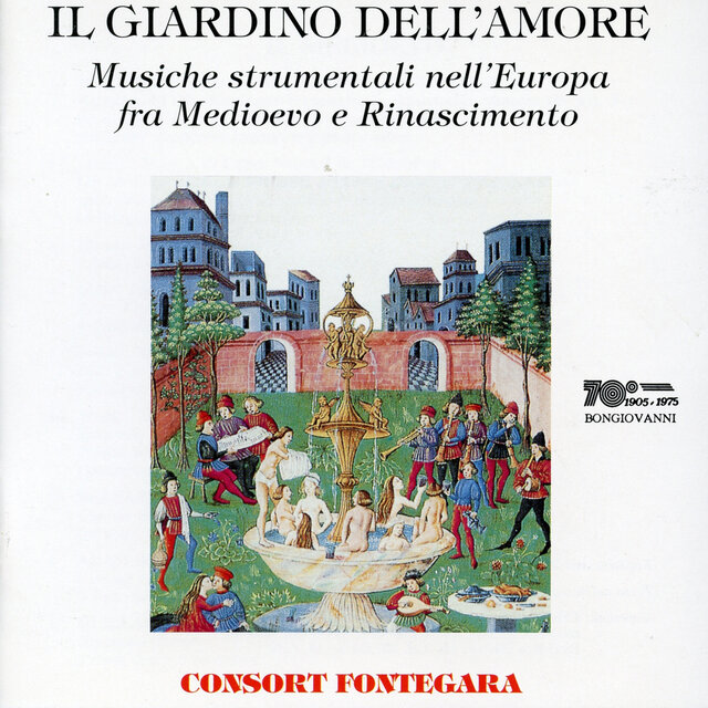Il Giardino dell'Amore: Musiche strumentali nell'Europa fra Medioevo e Rinascimento