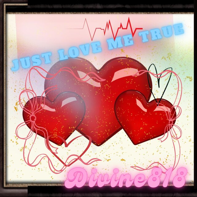 just loVe mE tRUe