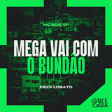 Mega Vai Com O Bundão