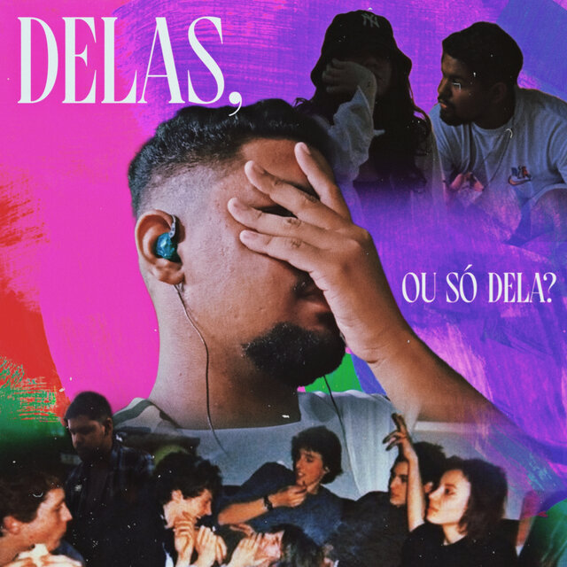 Delas, ou Só Dela?