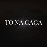 To na Caça
