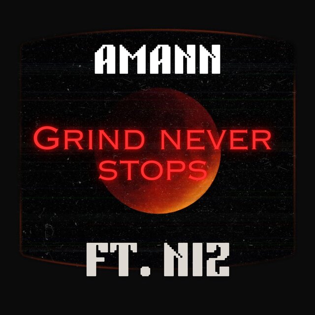 Grind Never Stops (feat. NIZ)