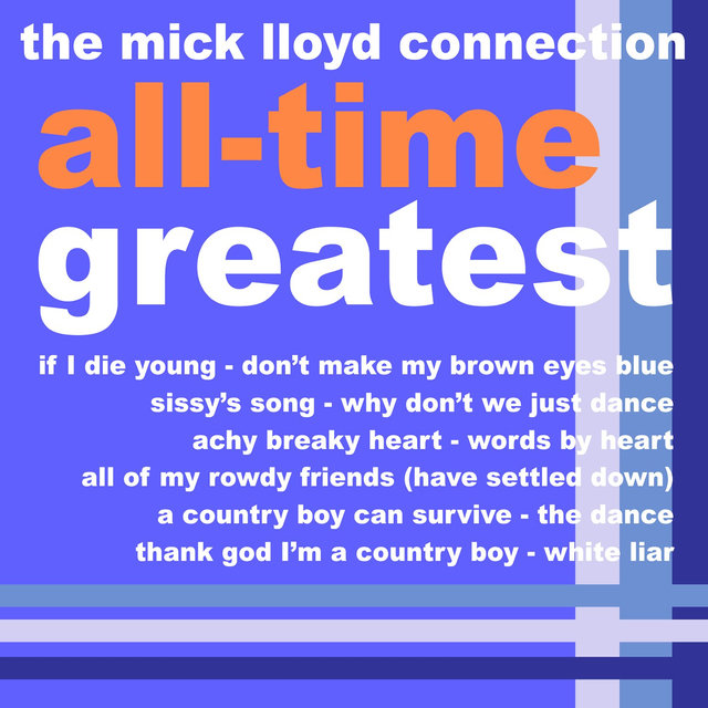 The Mick Lloyd Connection's All Time Greatest, Volume 3