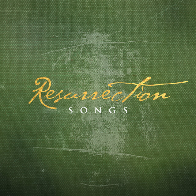 Resurrection Songs
