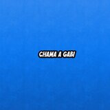 Chama a Gabi