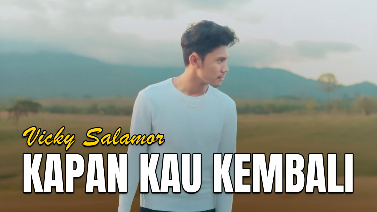 Vicky Salamor - KAPAN KAU KEMBALI (Official Lyrics Video)