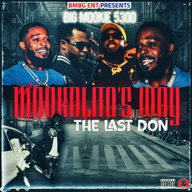 MOOKALITOS WAY DA LAST DON