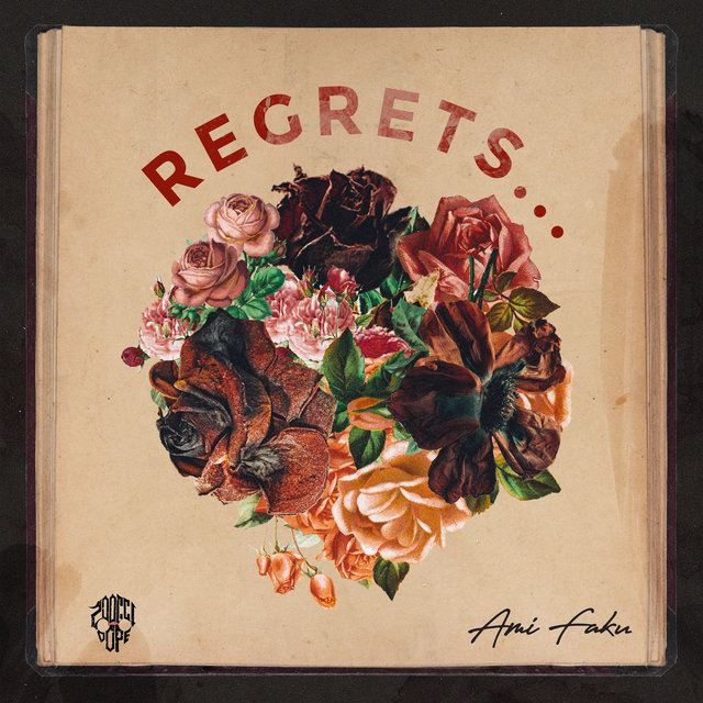 REGRETS...