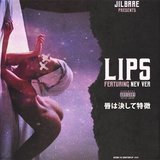 Lips (feat. Nev Ver)