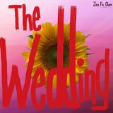 The Wedding, Pt. Three