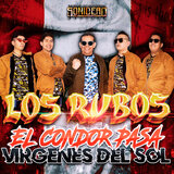 El Condor Pasa - Virgenes del Sol