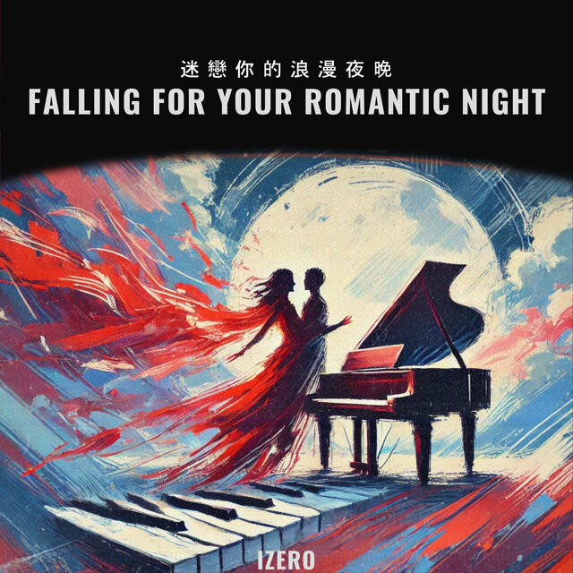 Falling for Your Romantic Night