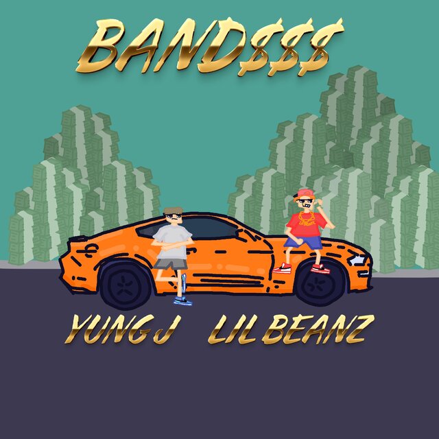 BAND$$$ (feat. Yung J)