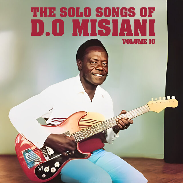 The Solo Songs Of D.O Misiani (Vol. 10)