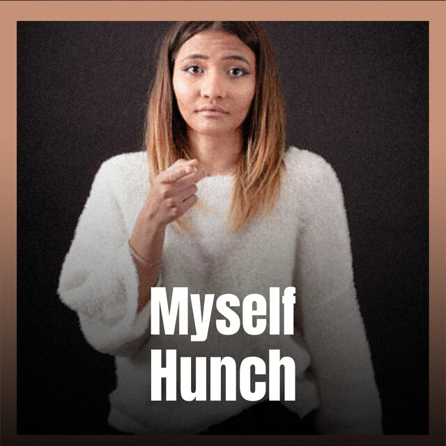 Myself Hunch