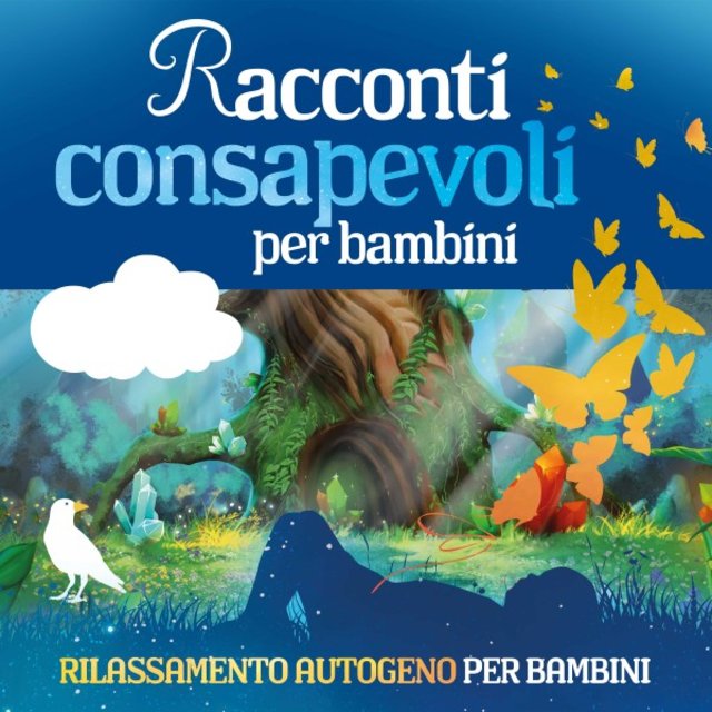 Racconti consapevoli per bambini (Rilassamento autogeno per bambini)