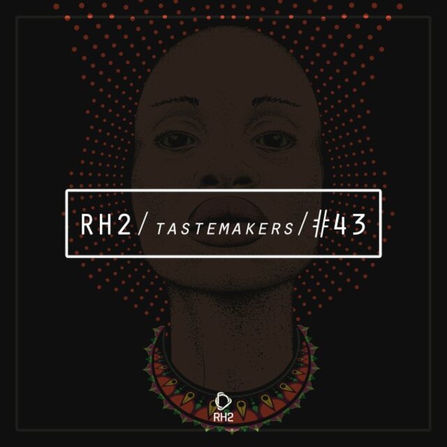 Rh2 Tastemakers #43