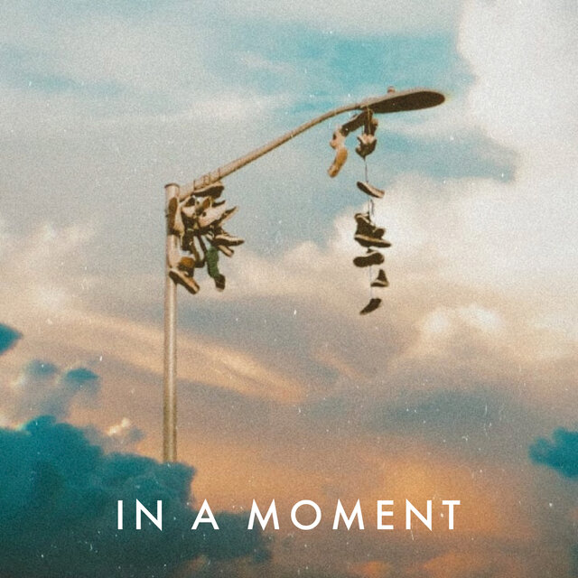 In a Moment