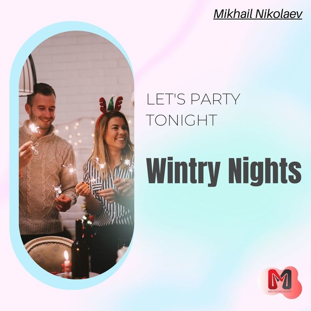 Wintry Nights - Let's Party Tonight