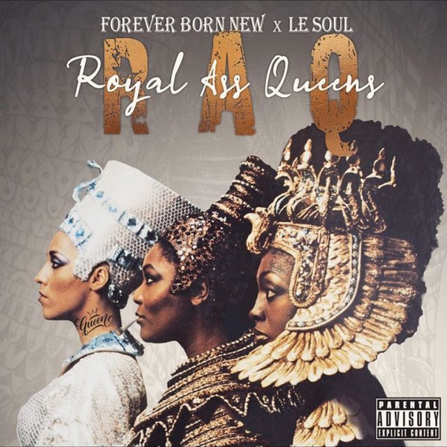 R.A.Q. (Royal Ass Queen) (feat. Forever Born New)
