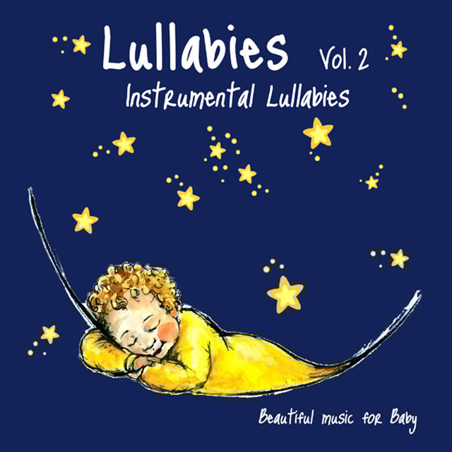 Lullabies Vol. 2 - Instrumental Lullabies, Beautiful Music For Baby