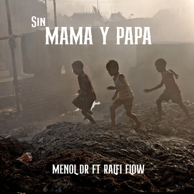 Sin Mama y Papa
