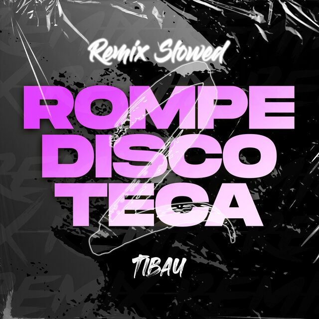 Rompe Discoteca 2 (Slowed And Reverb)