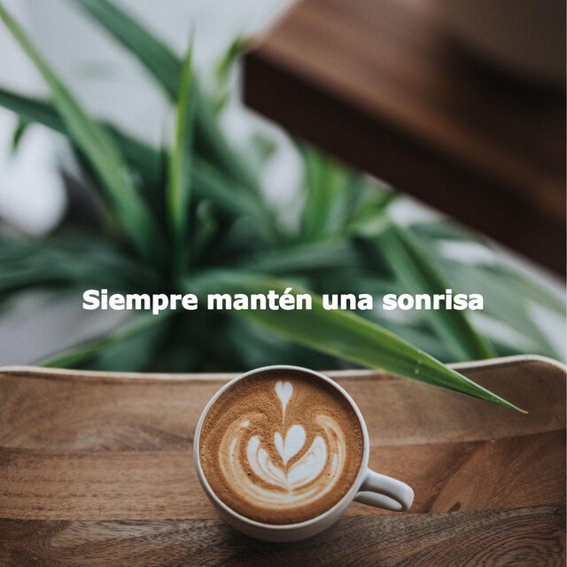 Siempre mantén una sonrisa
