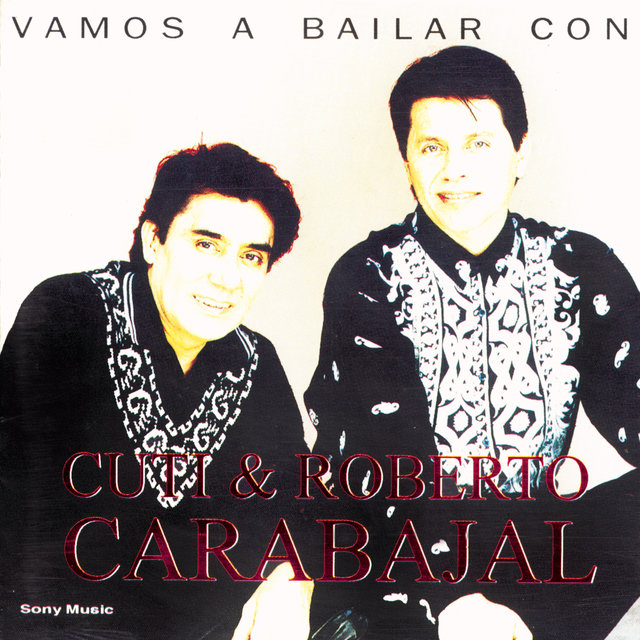 Vamos A Bailar Con Cuti & Roberto Carabajal