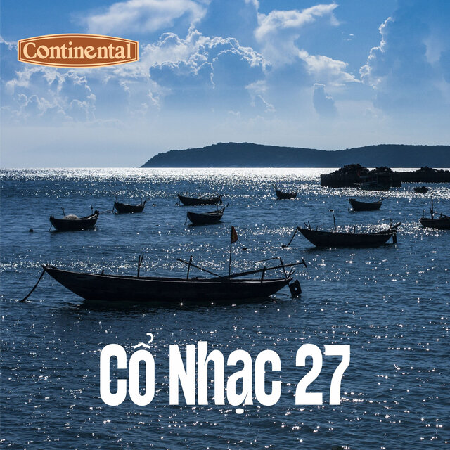Cổ Nhạc Continental 27 - Trầu Cau