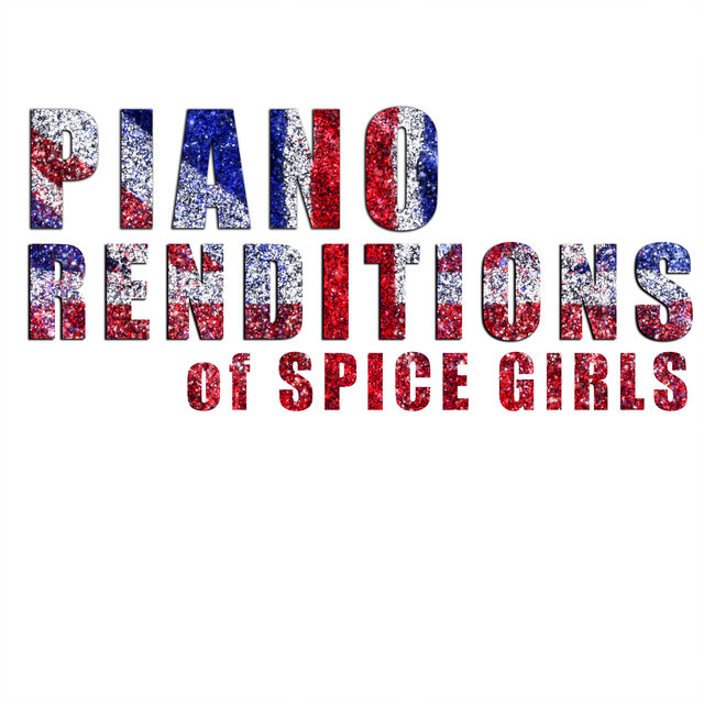 Piano Renditions of Spice Girls (Instrumental)