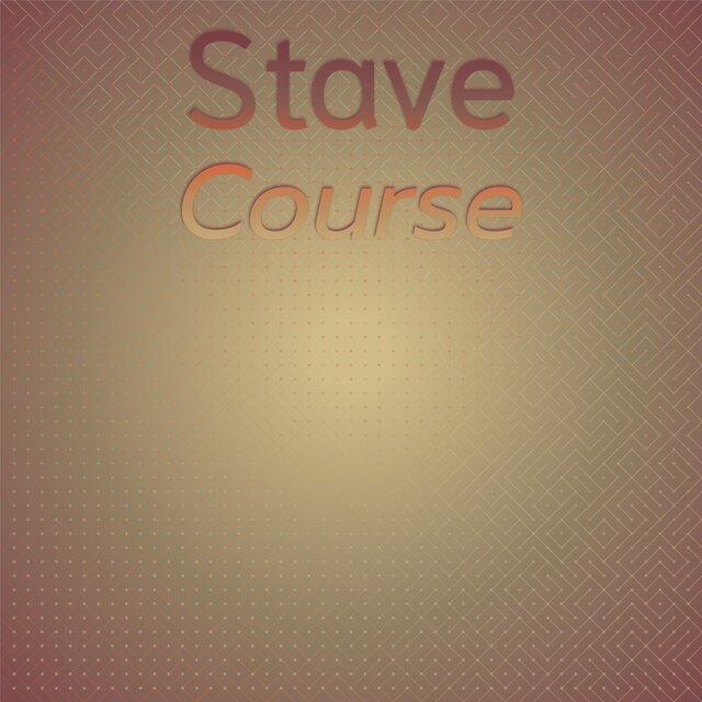 Stave Course