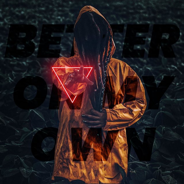 Better on My Own (feat. Digital Anarchy)