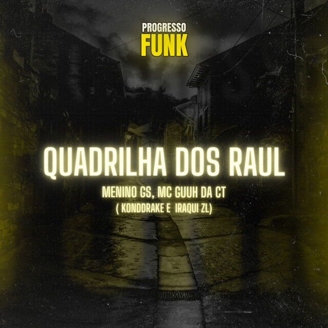 Quadrilha dos Raul