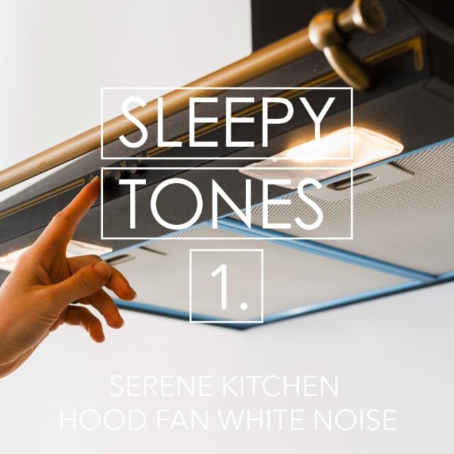 Sleepy Tones: Serene Kitchen Hood Fan White Noise